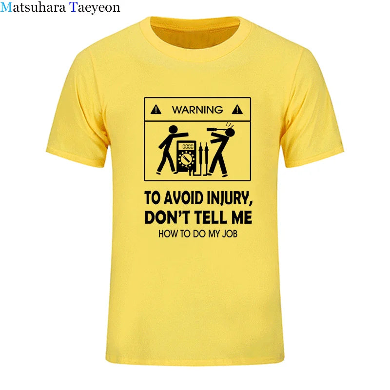 Cool Tee Shirt Don't Tell Me How To Do My Job