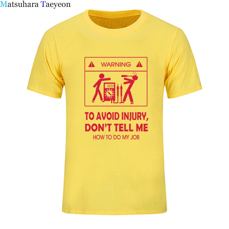 Cool Tee Shirt Don't Tell Me How To Do My Job