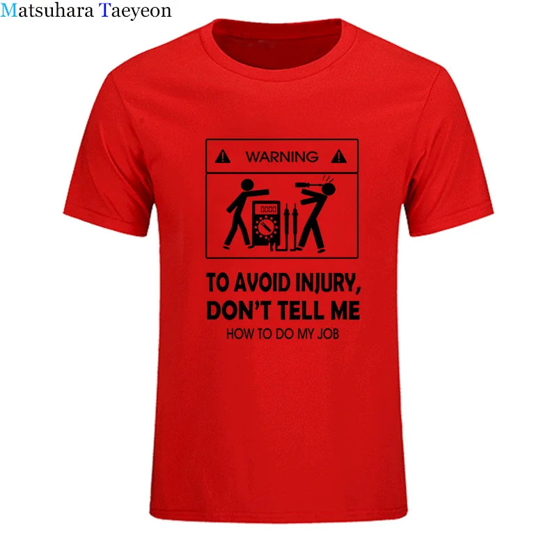 Cool Tee Shirt Don't Tell Me How To Do My Job