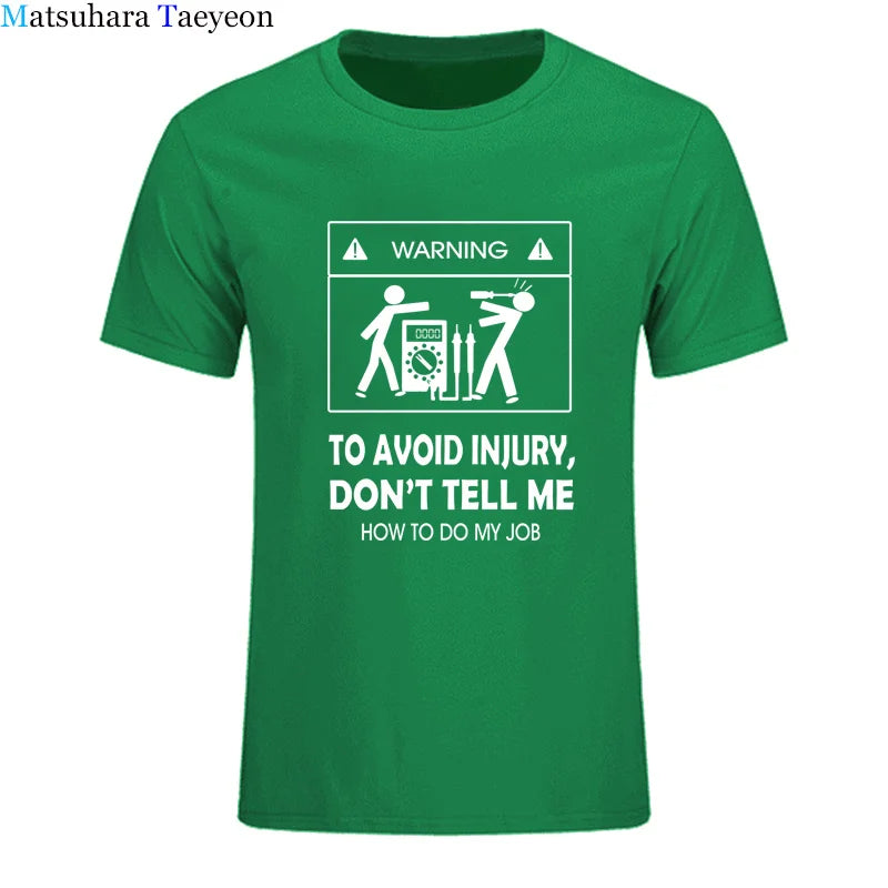 Cool Tee Shirt Don't Tell Me How To Do My Job