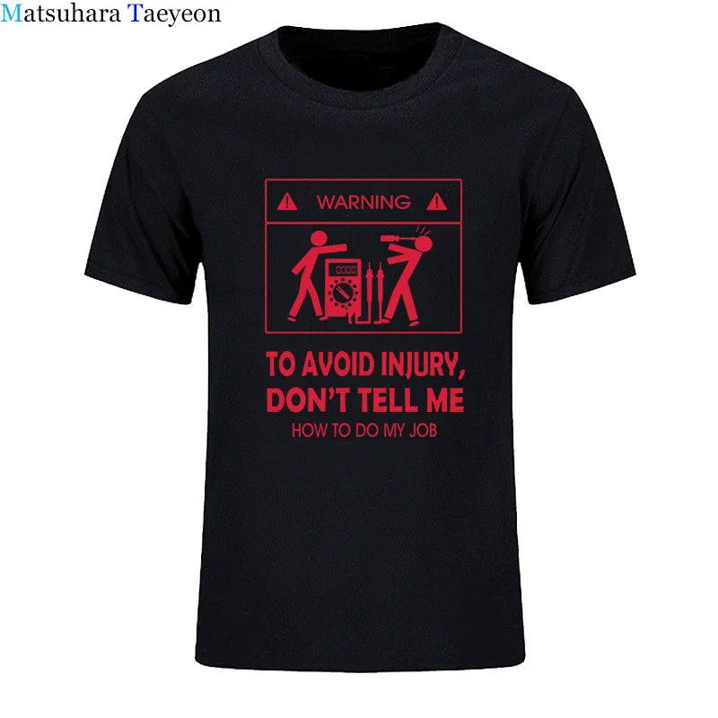Cool Tee Shirt Don't Tell Me How To Do My Job