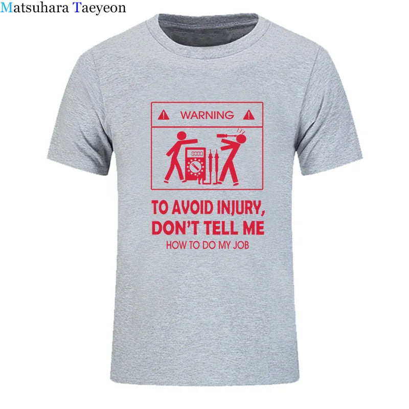 Cool Tee Shirt Don't Tell Me How To Do My Job