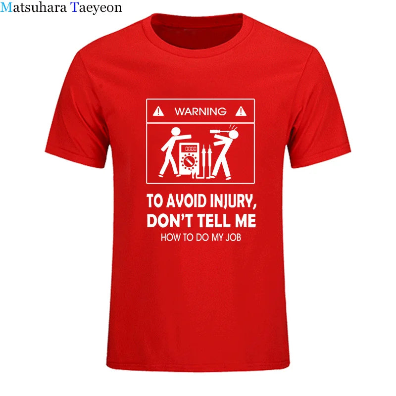 Cool Tee Shirt Don't Tell Me How To Do My Job