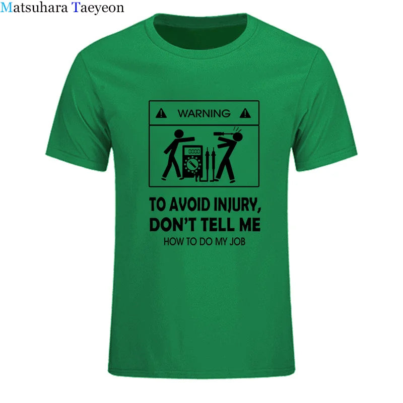 Cool Tee Shirt Don't Tell Me How To Do My Job