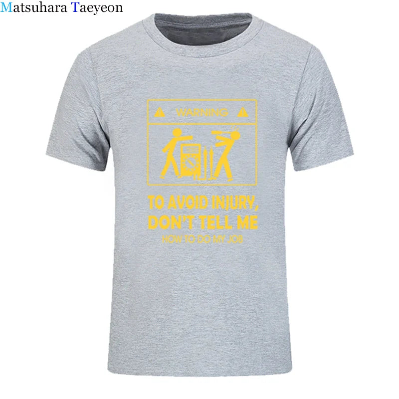 Cool Tee Shirt Don't Tell Me How To Do My Job
