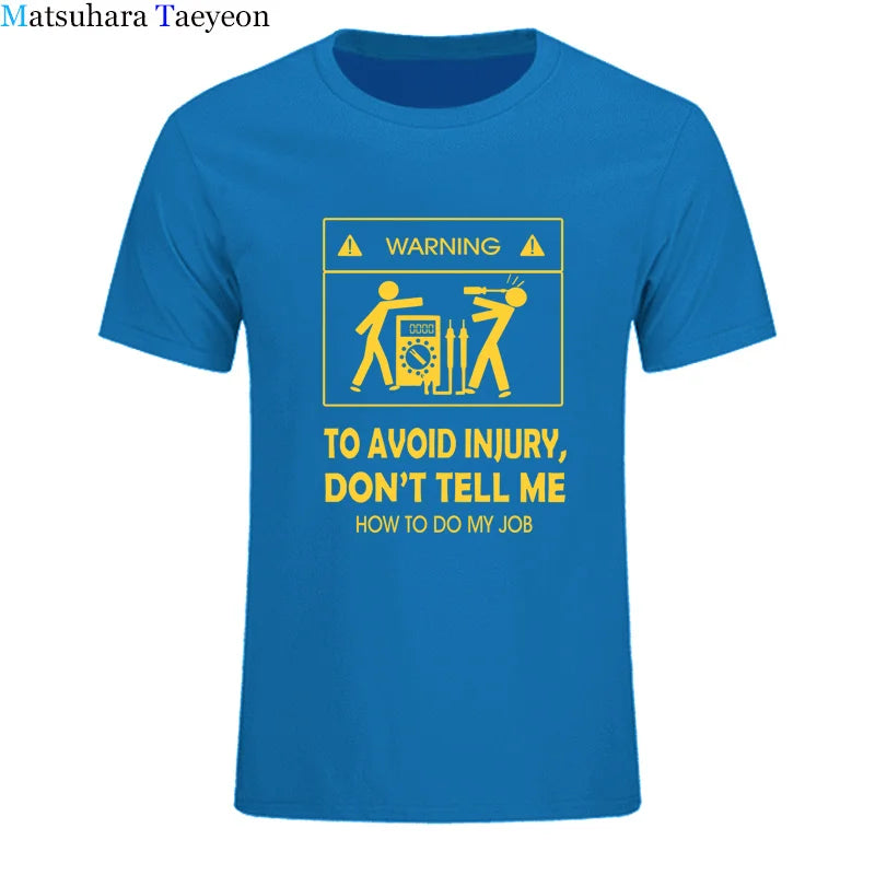 Cool Tee Shirt Don't Tell Me How To Do My Job