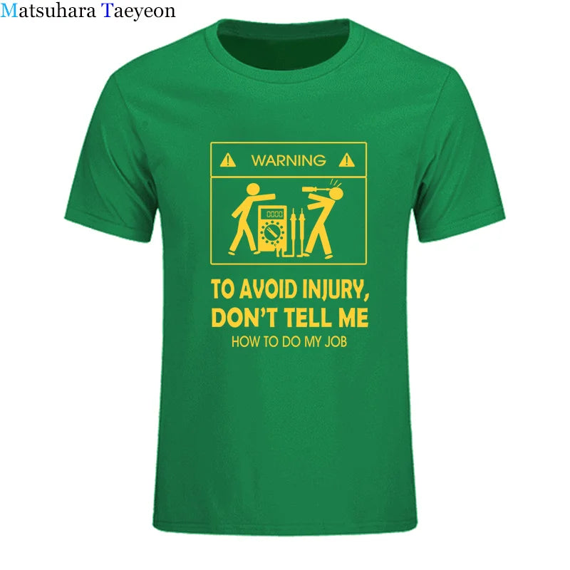 Cool Tee Shirt Don't Tell Me How To Do My Job