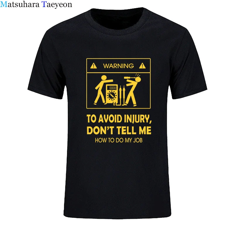 Cool Tee Shirt Don't Tell Me How To Do My Job