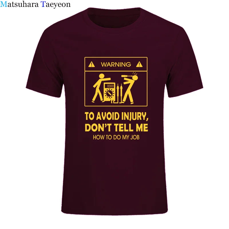 Cool Tee Shirt Don't Tell Me How To Do My Job