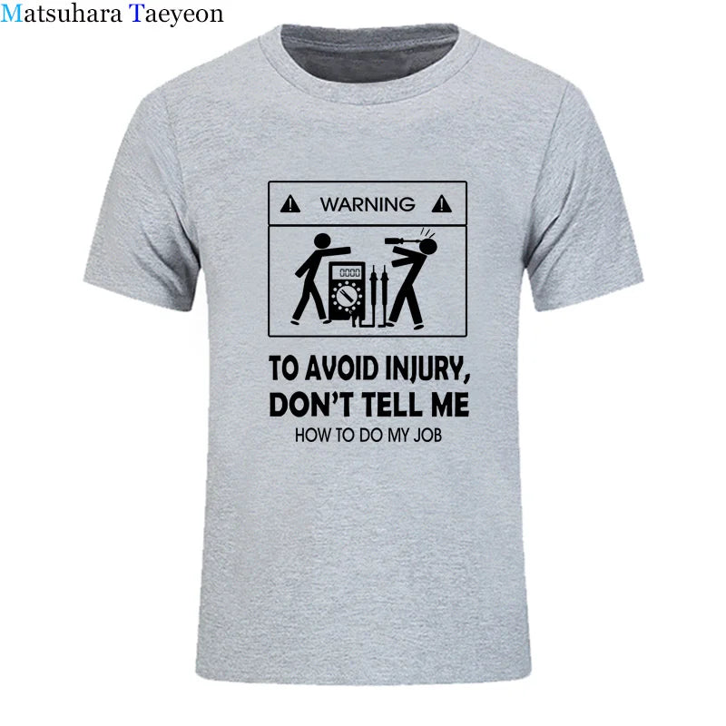 Cool Tee Shirt Don't Tell Me How To Do My Job