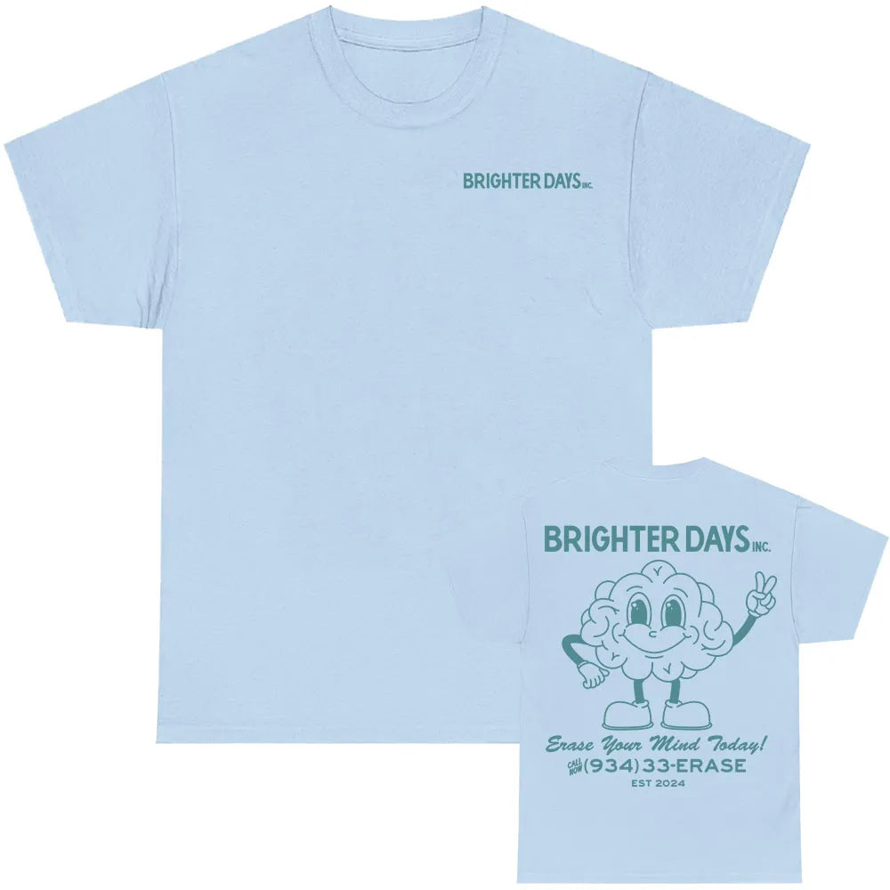 Brighter Days 934-33-ERASE T-Shirt for Men Women